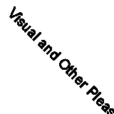 Visual and Other Pleasures (Theories of Representation and Difference) By Laura